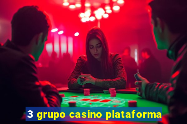 3 grupo casino plataforma